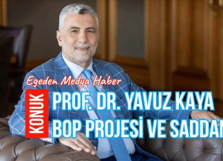PROF. DR. YAVUZ KAYA YAZDI – BOP PROJESİ VE SADDAM