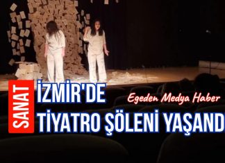 İZMİR’DE TİYATRO ŞÖLENİ YAŞANDI