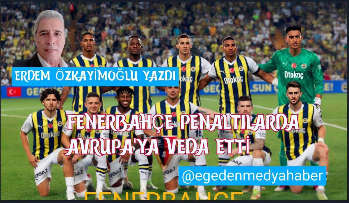 ERDEM ÖZKAYİMOĞLU YAZDI: RANGERS’A PENALTILARDA ELENDİ