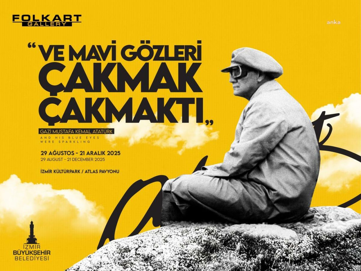 “Ve Mavi Gözleri Çakmak Çakmaktı”: Atatürk’ün hiç görülmemiş fotoğrafları sergide