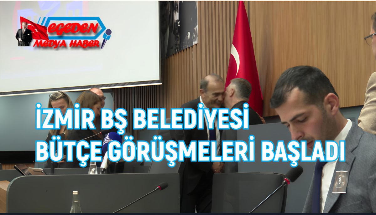 İzmir Büyükşehir Meclisi’nde bütçe görüşmeleri başladı