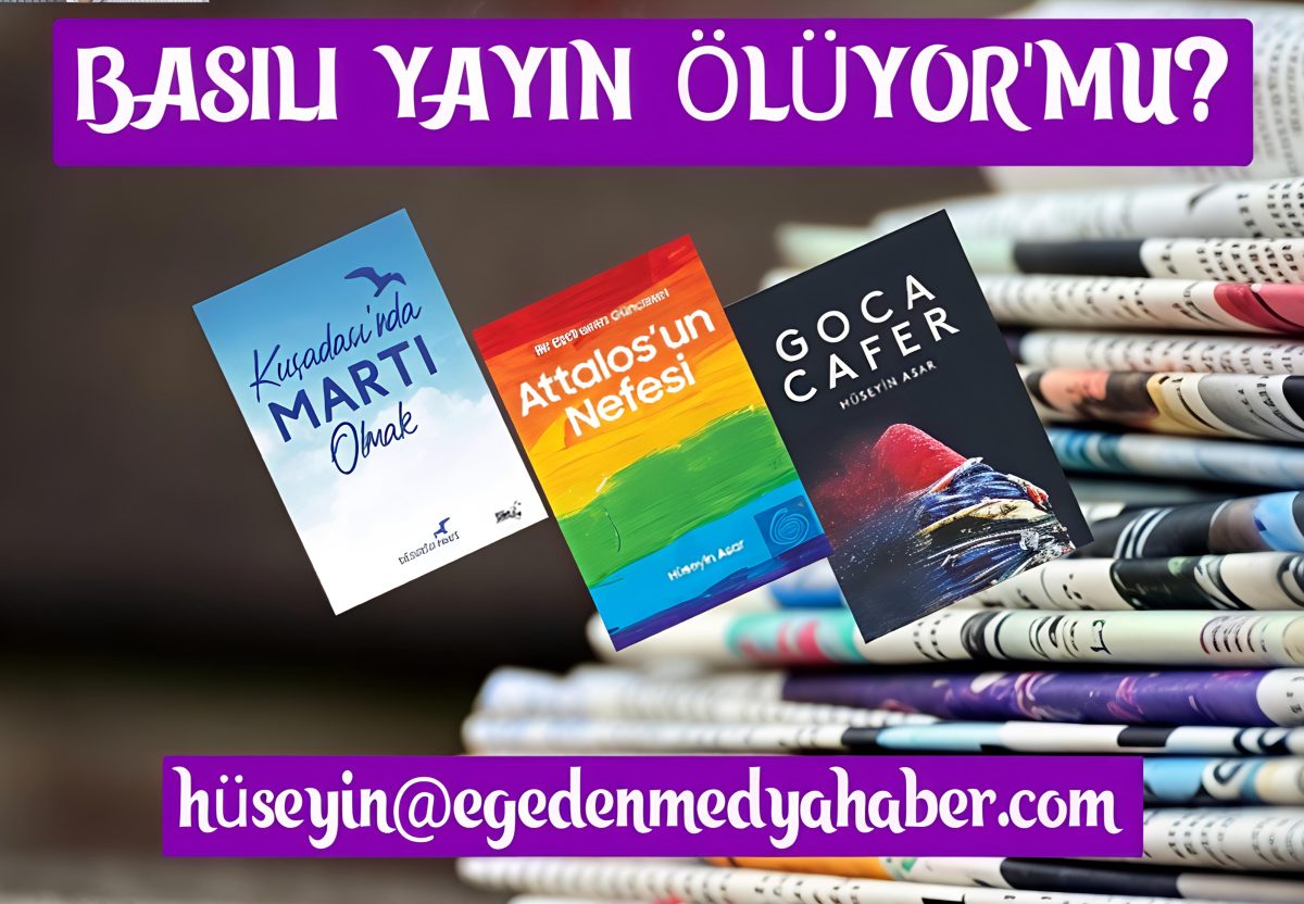 HÜSEYİN ASAR KALEMİNDEN: BASILI YAYIN ÖLÜYOR MU?