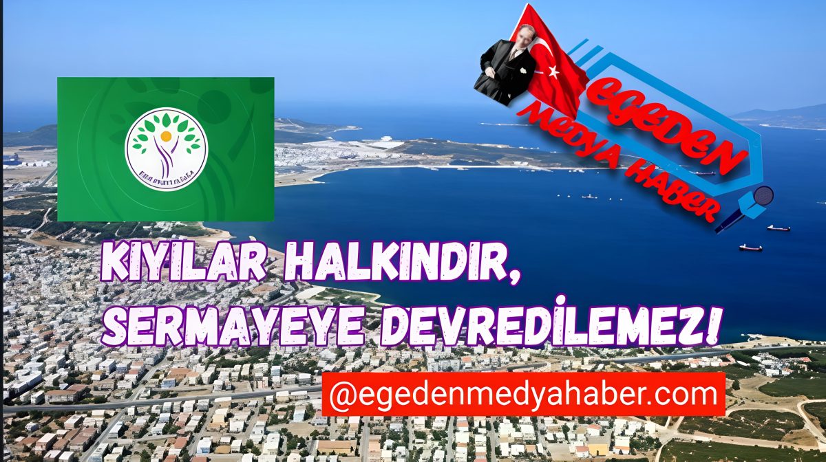 DEM Parti Aliağa İlçe Örgütü’nden Marina Projesine Sert Tepki: “Kıyılar Halkındır, Sermayeye Devredilemez”