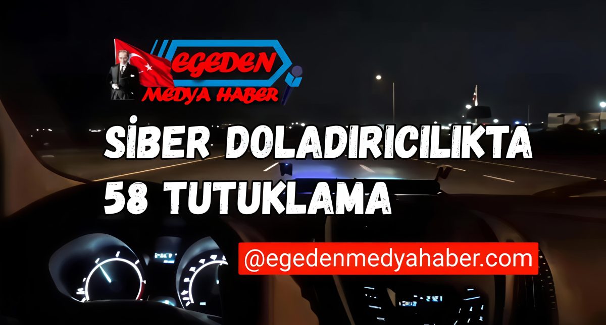 Ali Yerlikaya: Siber dolandırıcılık suçuna yönelik düzenlenen operasyonlarda 58 kişi tutuklandı