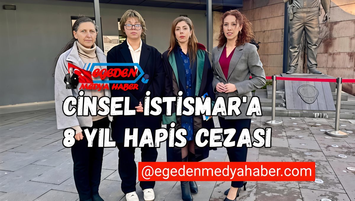 İzmir’de üvey baba, cinsel istismardan 28 yıl hapse mahkûm edildi…