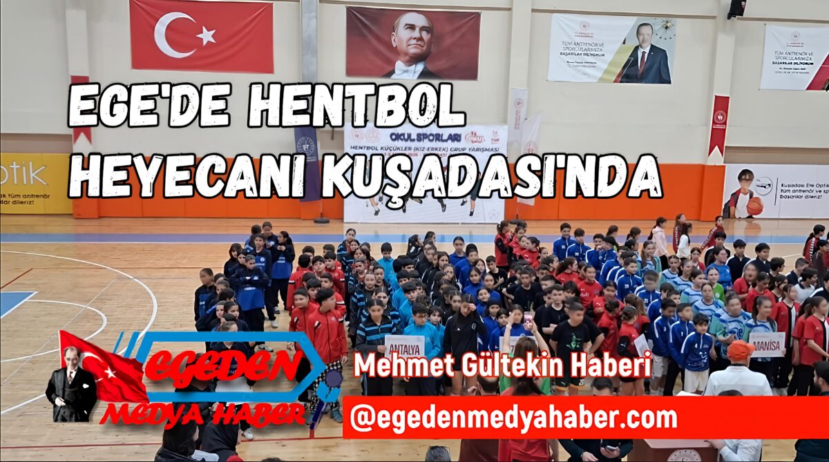Ege Bölgesi Hentbol Grup Müsabakaları Kuşadası’nda Başladı