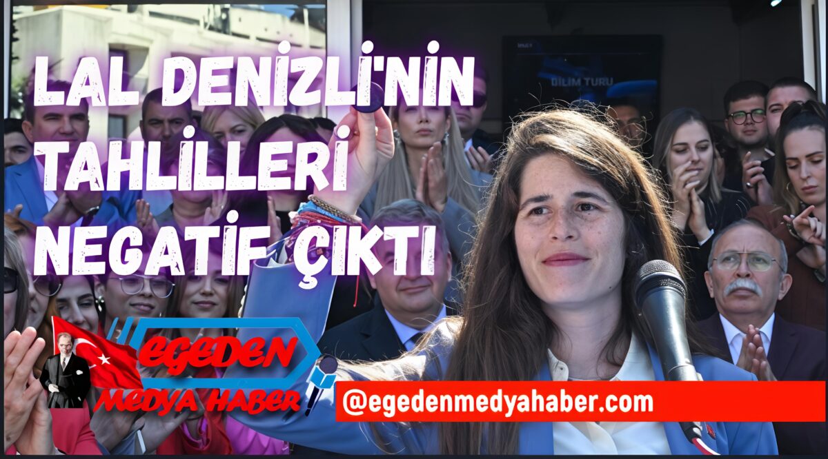 Lal Denizli Hakkındaki İddialarda Kritik Sonuç: Tüm Tahliller Negatif Çıktı
