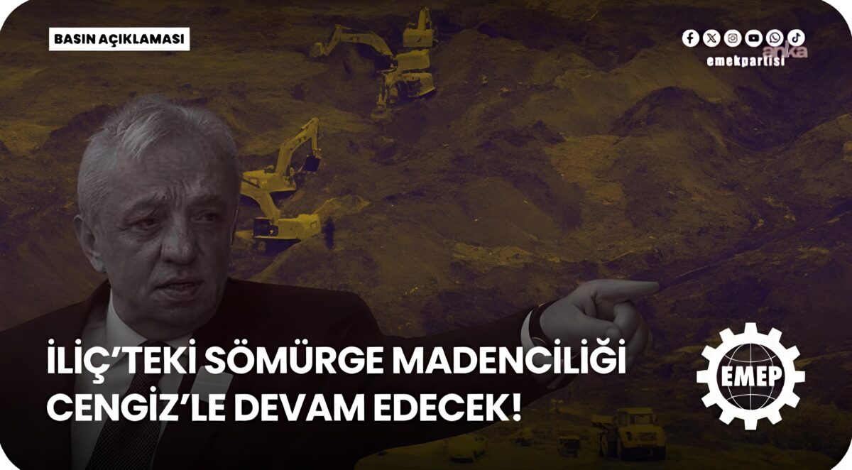 EMEP’li Başkavak: “Ülkenin madenleri birkaç holdingin kar alanı değil, toplumun ortak varlığıdır”