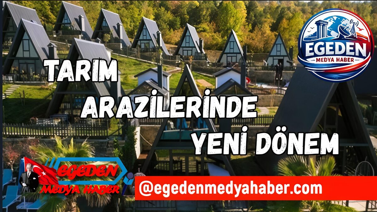 Tarım Arazilerinde Yeni Dönem: Kaçak Yapılara Yıkım, Bağ Evine Sıkı Denetim