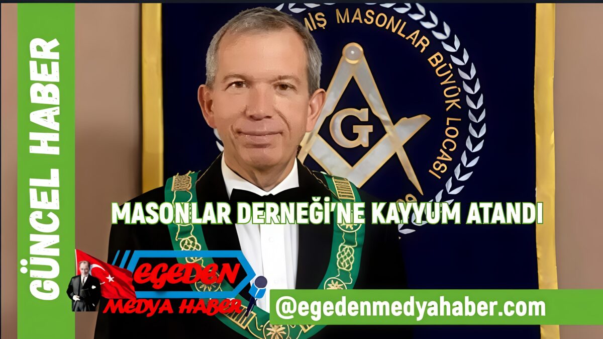 Hür ve Kabul Edilmiş Masonlar Derneği’ne Kayyum Atandı
