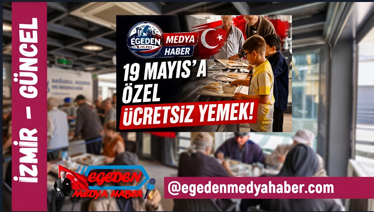 İzmir’de Kent Lokantaları’nda 19 Mayıs’a Özel Ücretsiz Yemek