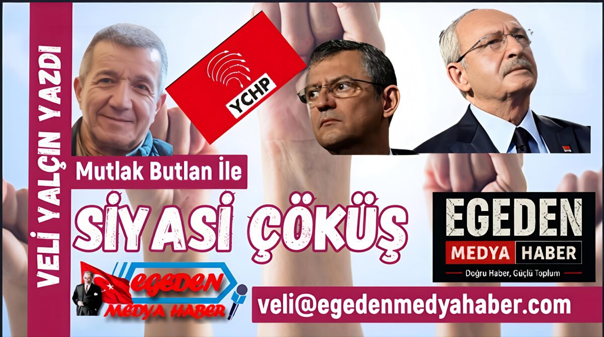 Mutlak Butlan ile Tescillenen Siyasi Çöküş