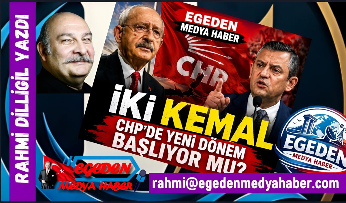 RAHMİ DİLLİGİL YAZDI: İKİ KEMAL