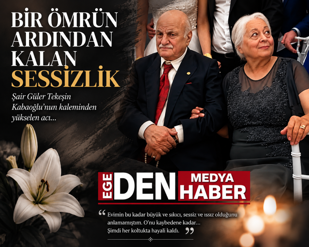 BİR ÖMRÜN ARDINDAN KALAN SESSİZLİK