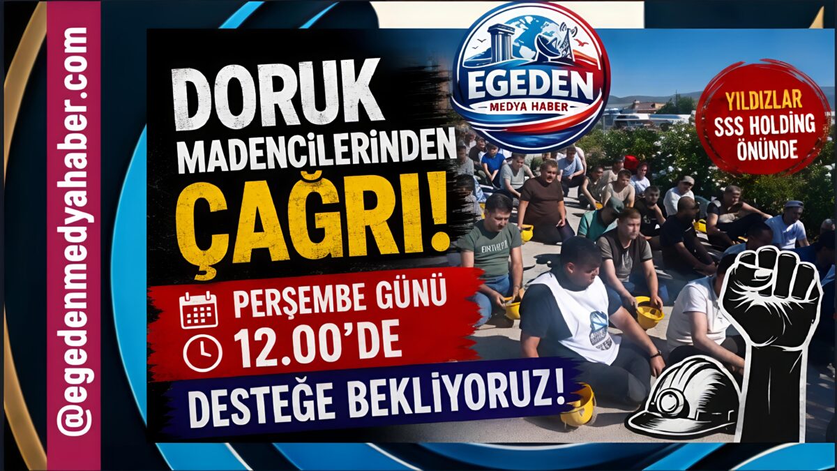 DORUK MADENCİLERİNDEN DAYANIŞMA ÇAĞRISI