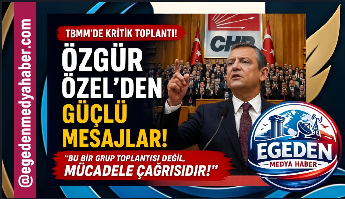 ÖZGÜR ÖZEL’DEN TBMM’DE GÜÇ GÖSTERİSİ