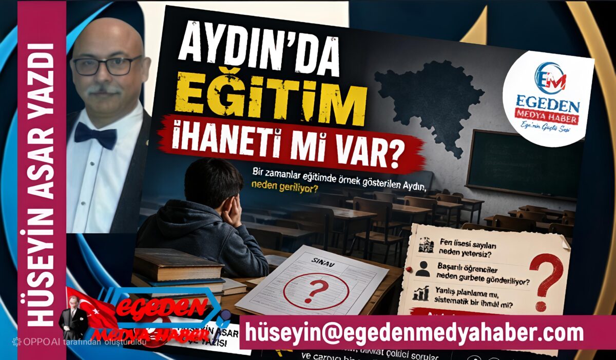 Aydın’da Eğitim İhaneti mi Var?