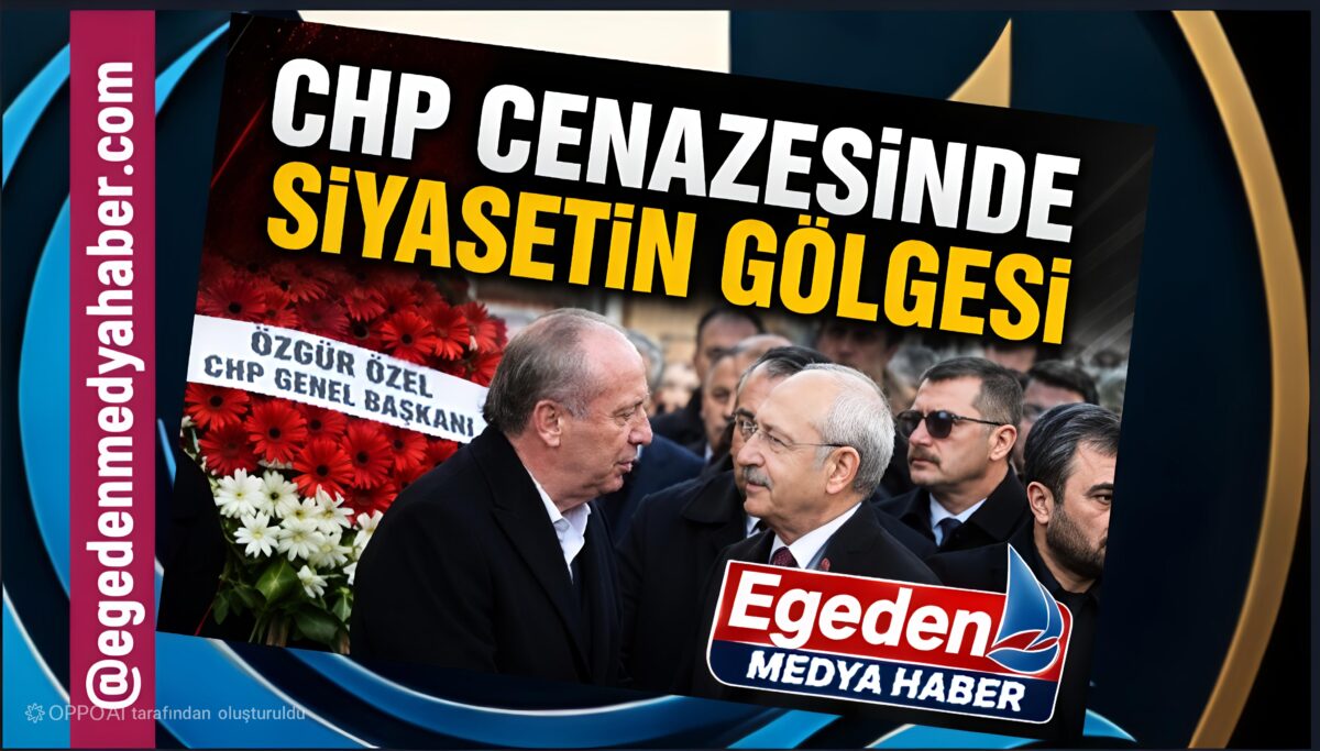 CHP Cenazesinde Siyasetin Gölgesi: Kılıçdaroğlu-İnce Buluştu, Çelenk Krizi Gündem Oldu