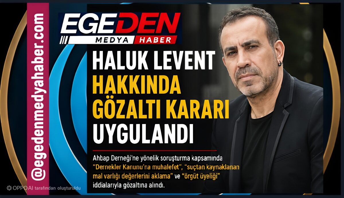 Haluk Levent Ahbap Derneği soruşturması kapsamında gözaltına alındı