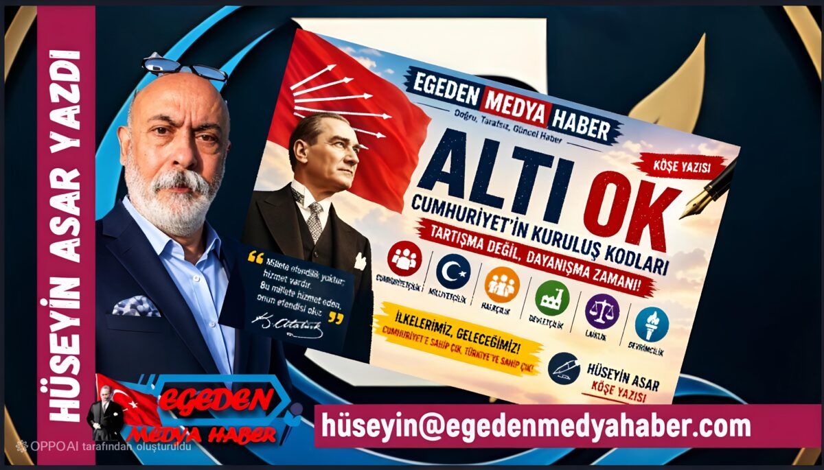 HÜSEYİN ASAR YAZDI: ALTI OK