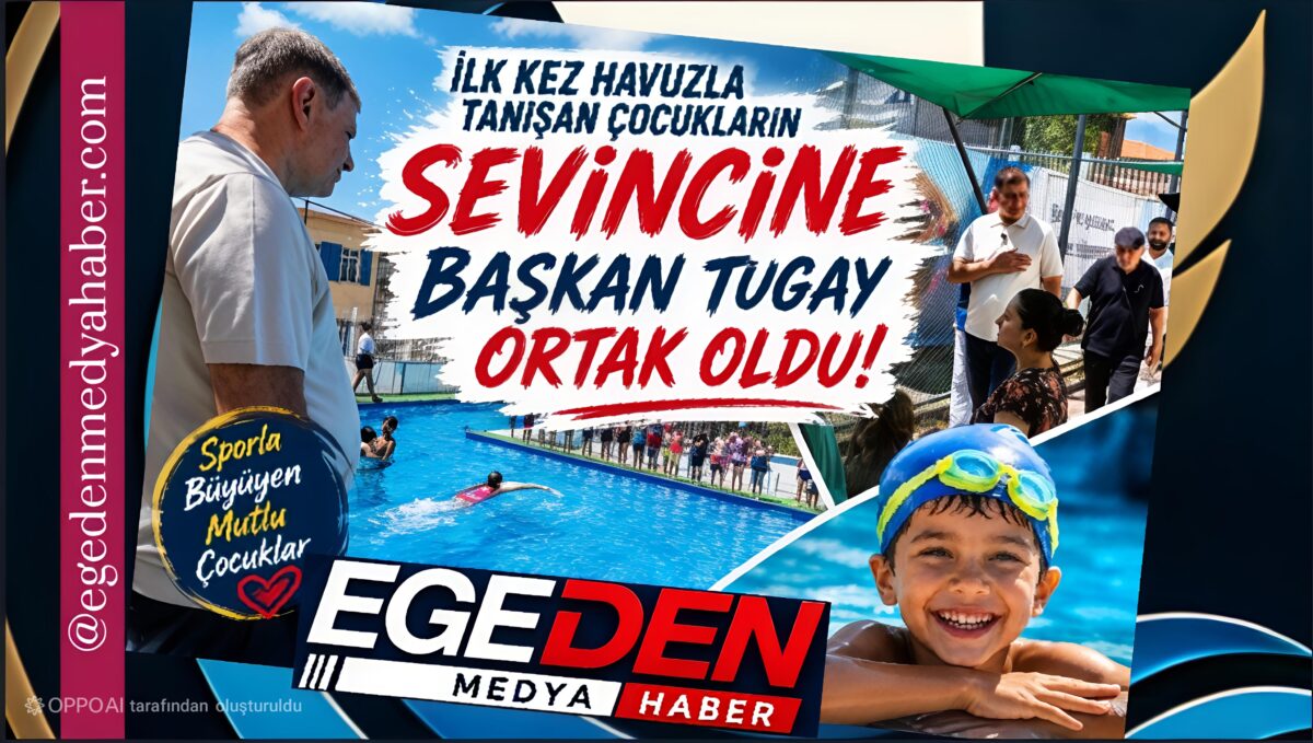 İlk Kez Havuzla Tanışan Çocukların Sevincine Başkan Tugay Ortak Oldu