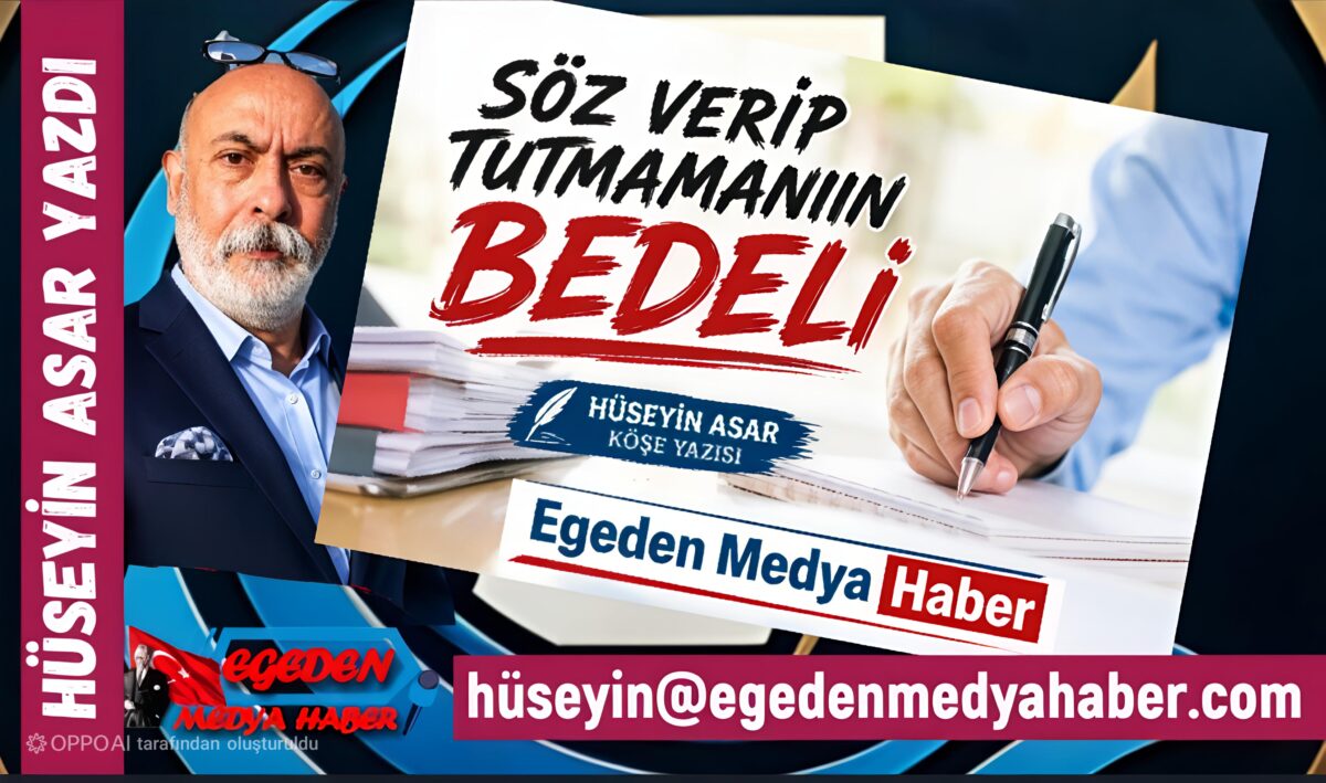 Söz Verip Tutmamanın Bedeli