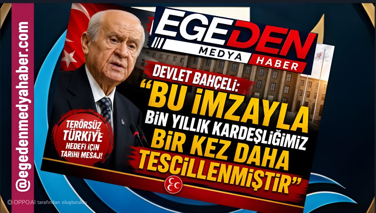 Bahçeli: “Bu İmzayla Bin Yıllık Kardeşliğimiz Bir Kez Daha Tescillendi”