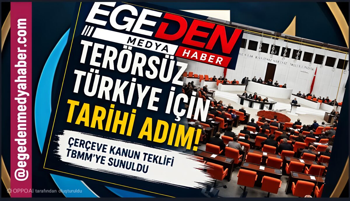 TERÖRSÜZ TÜRKİYE SÜRECİNDE TARİHİ ADIM