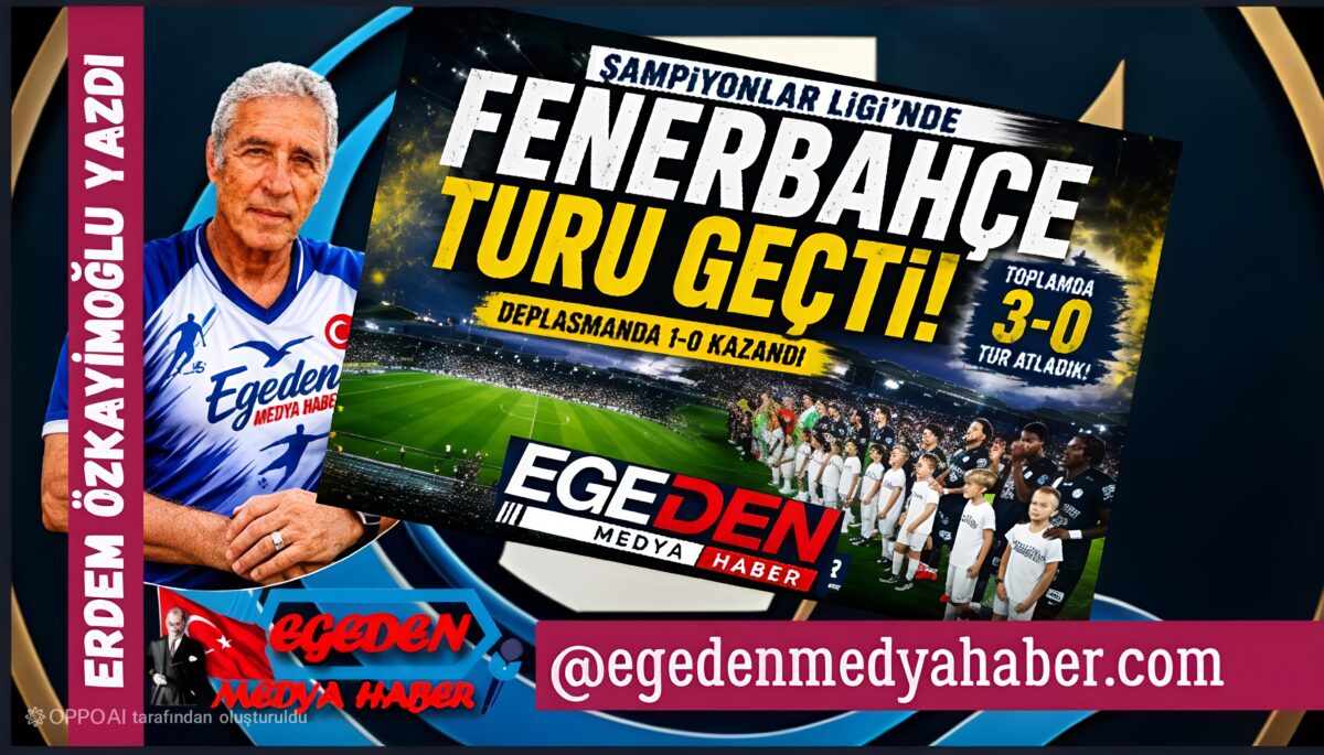 FENERBAHÇE, STURM GRAZ’I DEPLASMANDA MAĞLUP EDEREK TURU GEÇTİ