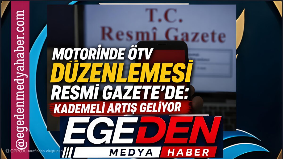 Motorinde ÖTV düzenlemesi Resmi Gazete’de: Kademeli artış geliyor