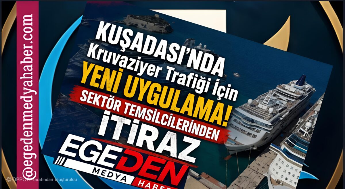 Kuşadası’nda kruvaziyer trafiği için yeni uygulama