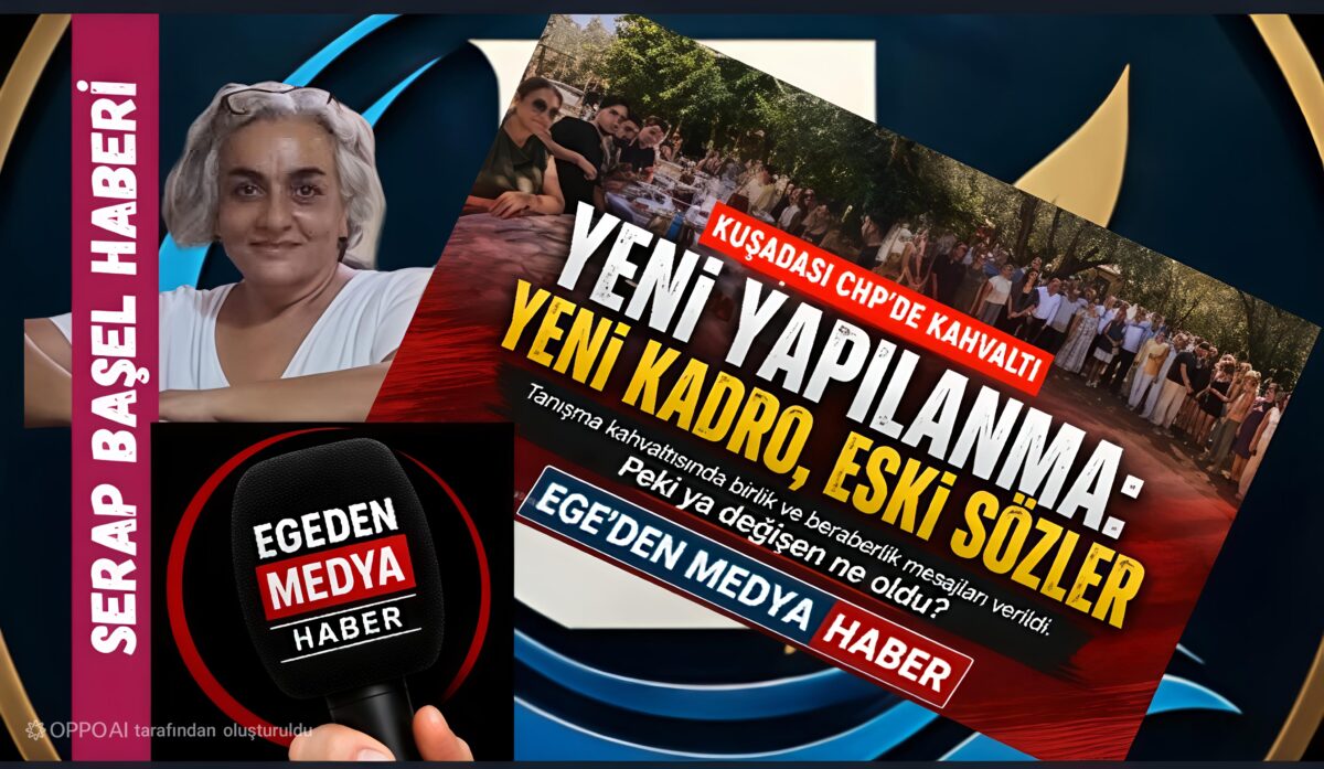 Kuşadası CHP’de Yeni Yapılanma: Yeni Kadro, Eski Sözler