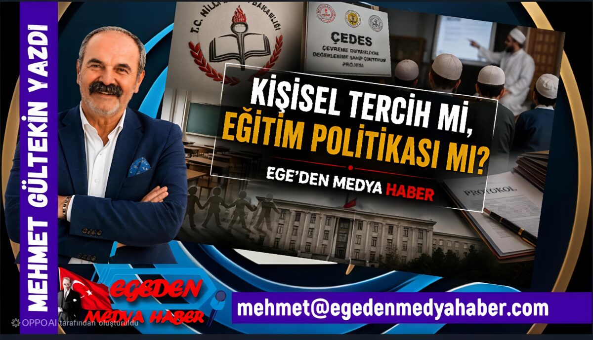 KİŞİSEL TERCİH Mİ, EĞİTİM POLİTİKASI MI?