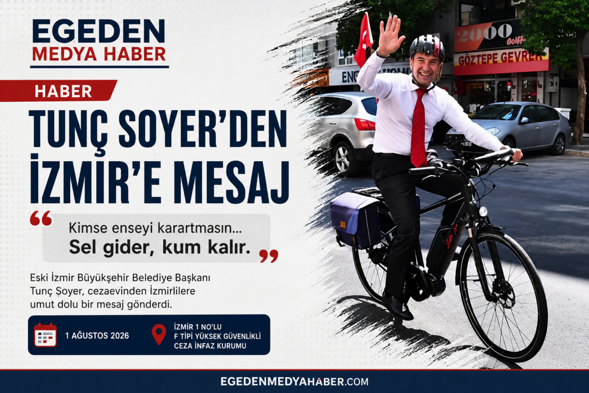 Eski İzmir Büyükşehir Belediye Başkanı Tunç Soyer’den İzmir’e Mesaj