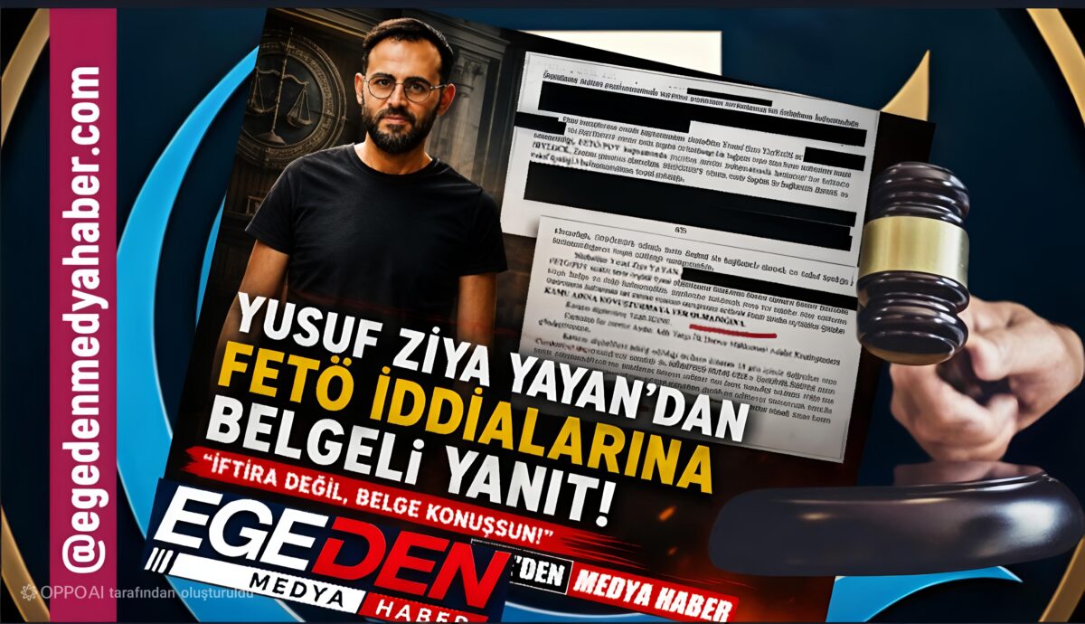 Yusuf Ziya Yayan’dan FETÖ iddialarına belgeli yanıt