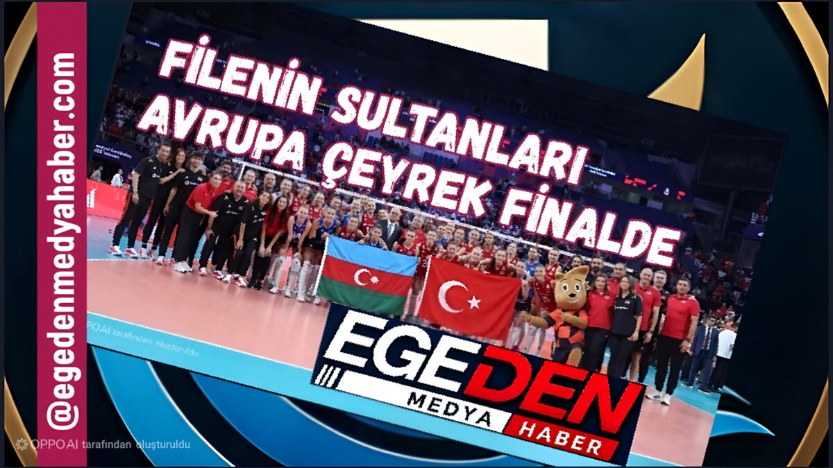 A MİLLİ KADIN VOLEYBOL TAKIMI AVRUPA ŞAMPİYONASI’NDA ÇEYREK FİNALDE!
