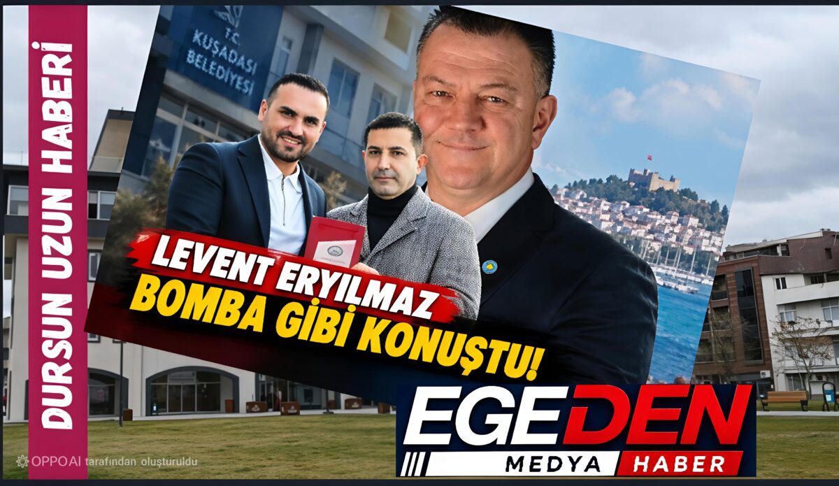 LEVENT ERYILMAZ BOMBA GİBİ KONUŞTU