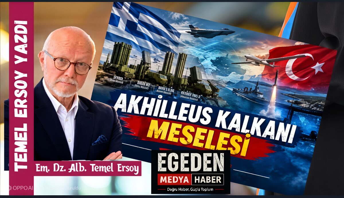 AKHİLLEUS KALKANI MESELESİ