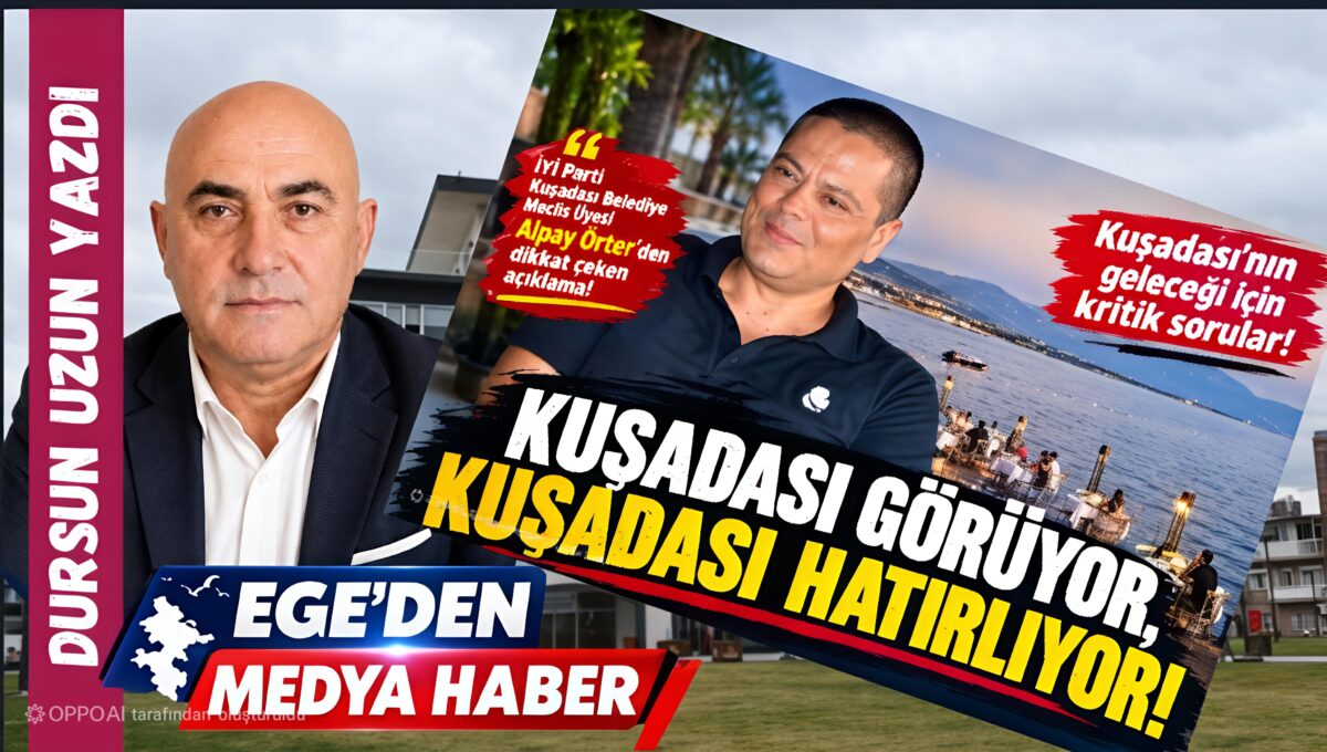 ALPAY ÖRTER: KUŞADASI GÖRÜYOR KUŞADASI HATIRLIYOR
