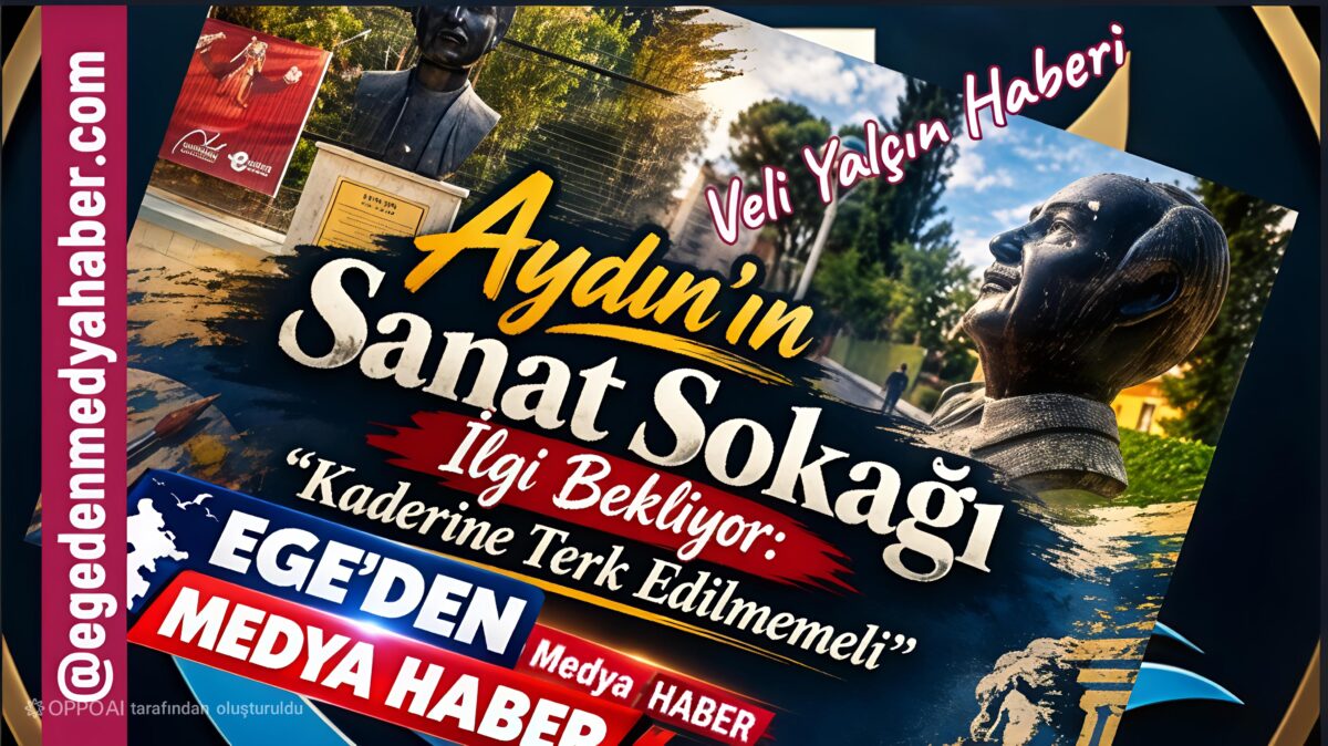 Aydın’ın Sanat Sokağı İlgi Bekliyor: “Kaderine Terk Edilmemeli”