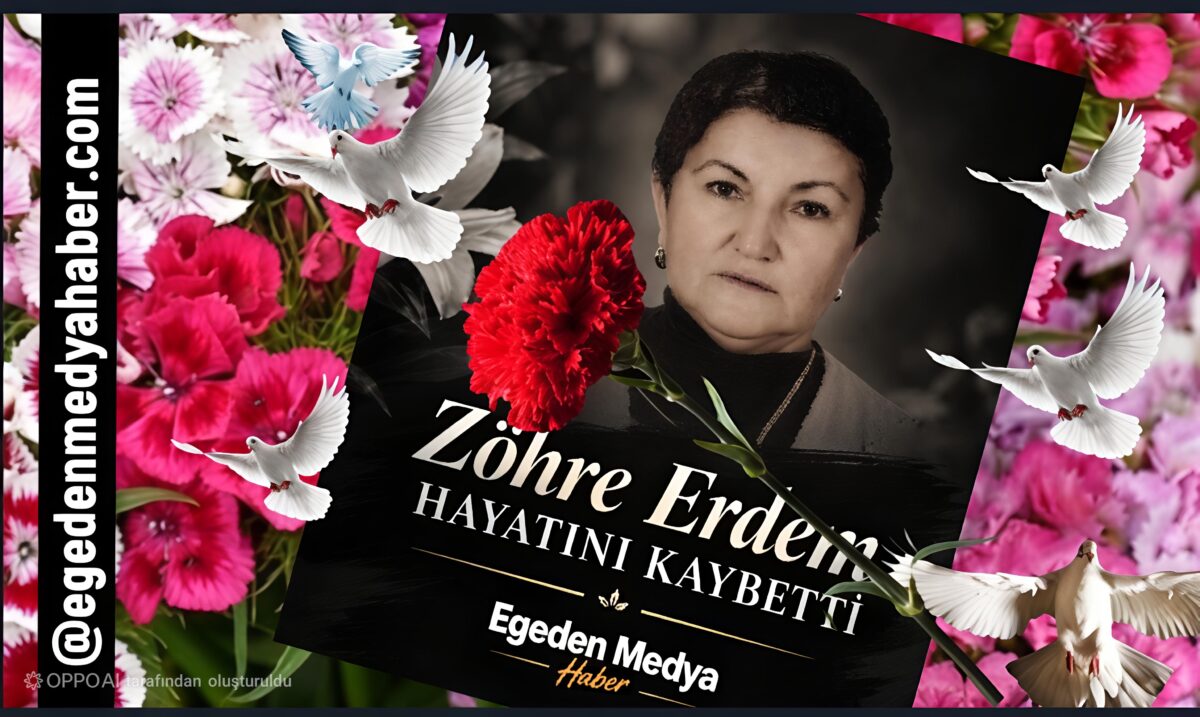 ZÖHRE ERDEM HAYATINI KAYBETTİ