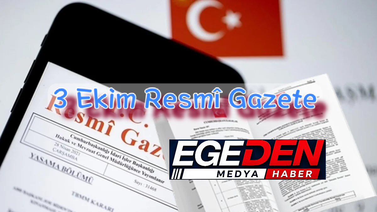 3 Ekim Resmî Gazete’de dikkat çeken kararlar