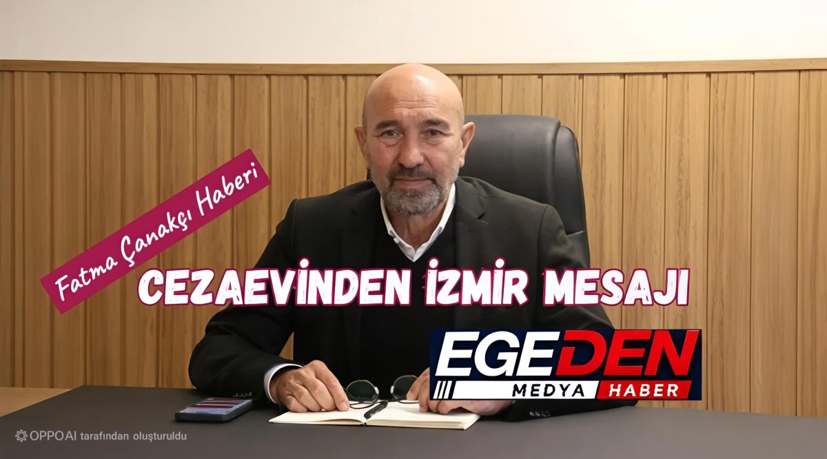 Tunç Soyer’den cezaevinden İzmir mesajı: “Çoğu gitti, azı kaldı!”