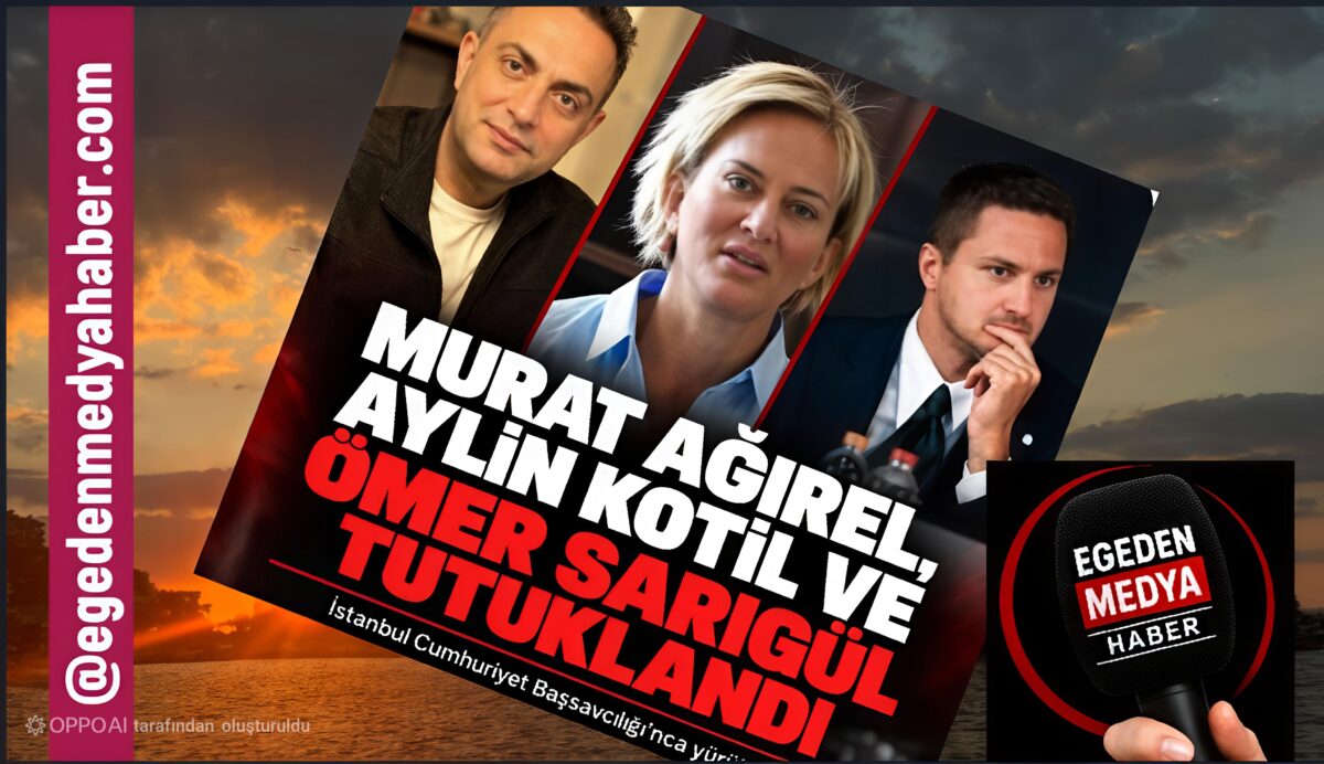 Murat Ağırel ve Aylin Kotil Tutuklandı!