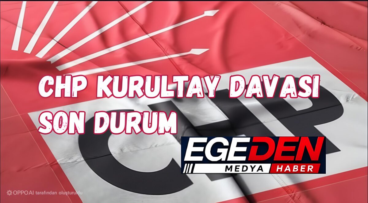 CHP Kurultayı Davasında Duruşma 11 Kasım’a Ertelendi