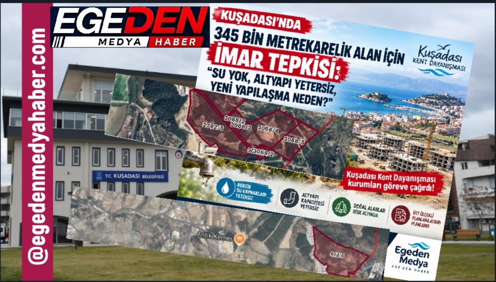Kuşadası’nda 345 bin metrekarelik alan için imar tepkisi
