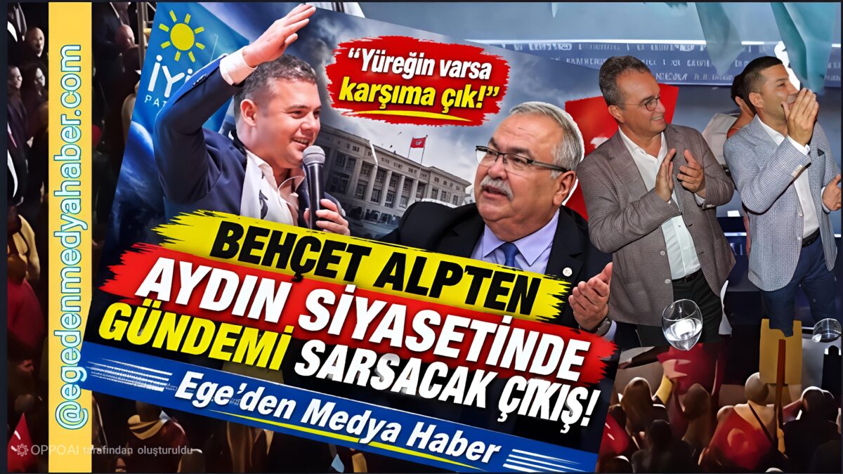 AYDIN SİYASETİNDE GÜNDEMİ SARSACAK ÇIKIŞ: “YÜREĞİN VARSA KARŞIMA ÇIK!”