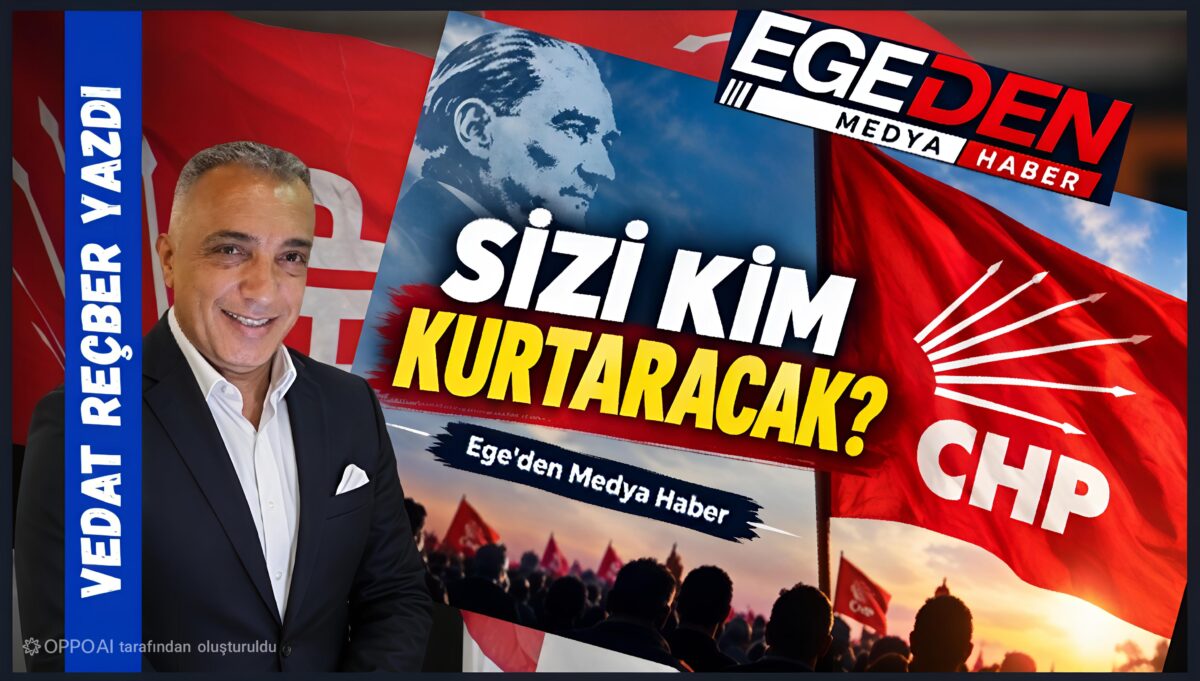 VEDAT REÇBER YAZDI: SİZİ KİM KURTARACAK?